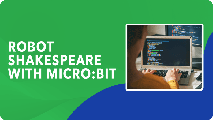 Robot Shakespeare with micro:bit video